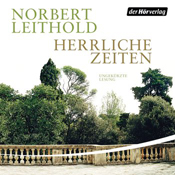Norbert Leithold - Herrliche Zeiten