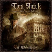 Tom Shark - Folge 01 Das Hotelgespenst