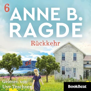 Anne B. Ragde_Rueckkehr_Luegenhaus-Serie 6