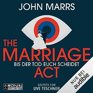 John Marrs_The Marriage Act_Bis der Tod euch scheidet