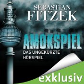 Sebastian Fitzek, Johanna Steiner - Amokspiel