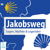 Jakobsweg - Sagen, Mythen und Legenden