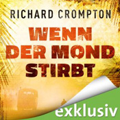 Richard Crompton - Wenn der Mond stirbt