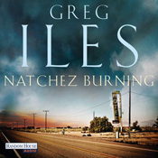 Greg Iles - Natchez Burning