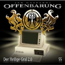 Offenbarung 23 - Teil 55 - Heiliger Gral 2.0