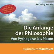 Anthony Kenny - Die Anfänge der Philosophie
