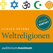 Weltreligionen: Wissen kompakt